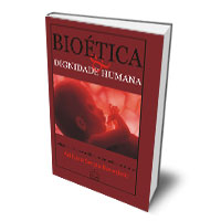 Livro: Biotética & dignidade humana