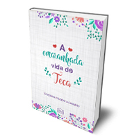 Livro: A emaranhada vida de Teca Livro: A emaranhada vida de Teca