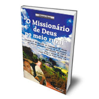 Livro: O Missionário de Deus no meio rural Livro: O Missionário de Deus no meio rural